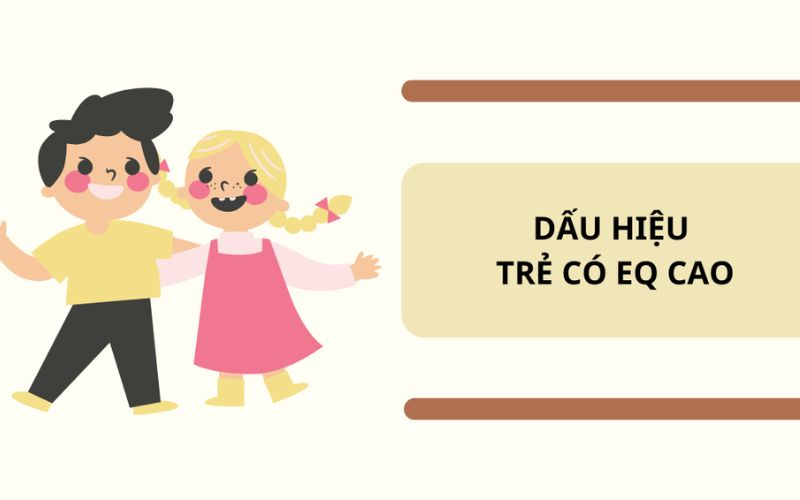 Dấu hiệu trẻ có eq cao