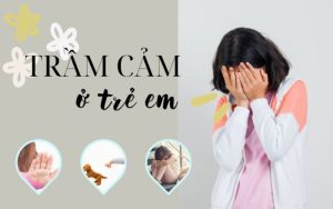 Nên làm gì khi trẻ bị trầm cảm? Cách giúp trẻ thoát khỏi trầm cảm